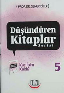 Kaç İpim Kaldı? /  Düşündüren Kitaplar Serisi-5