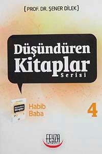 Habib Baba /  Düşündüren Kitaplar Serisi-4