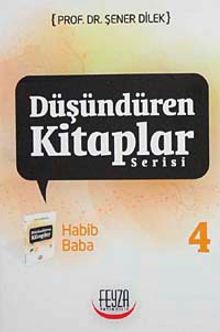 Habib Baba /  Düşündüren Kitaplar Serisi-4