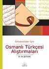&Uuml;niversiteler İ&ccedil;in Osmanlı T&uuml;rk&ccedil;esi Alıştırmaları