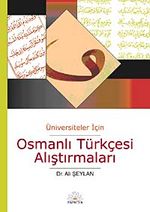 Üniversiteler İçin Osmanlı Türkçesi Alıştırmaları