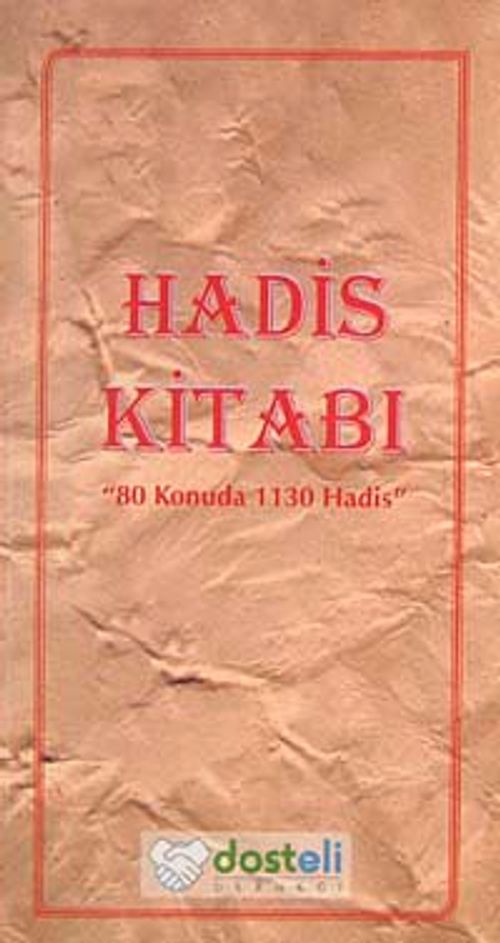 Hadis Kitabı & 80 Konuda 1130 Hadis