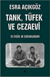 Tank, T&uuml;fek ve Cezaevi
