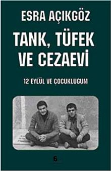 Tank, Tüfek ve Cezaevi