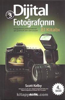 Dijital Fotoğrafçının El Kitabı  (Cilt 3)
