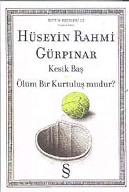 Kesik Baş & Ölüm Bir Kurtuluş mudur?