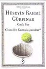 Kesik Baş &amp; Ölüm Bir Kurtuluş mudur?