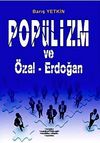 Pop&uuml;lizm ve &Ouml;zal-Erdoğan