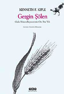 Gezgin Şölen & Gıda Küreselleşmesinin On Bin Yılı