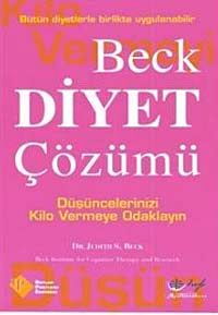 Beck Diyet Çözümü & Düşüncelerinizi Kilo Vermeye Odaklayın