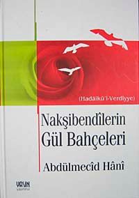Nakşibendilerin Gül Bahçeleri (Ciltli)