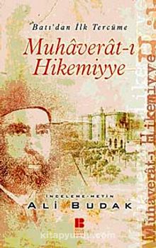 Muhaverat-ı Hikemiyye & Batı'dan İlk Tercüme - Ali Budak