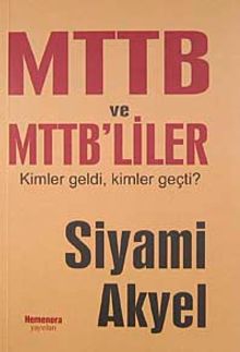 MTTB ve MTTB'liler Kimler Geldi, Kimler Geçti?