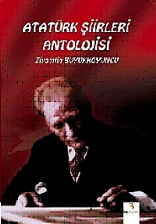 Atatürk Şiirleri Antolojisi