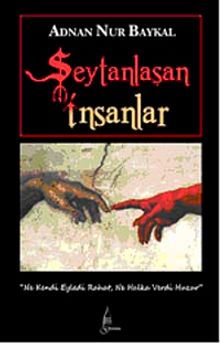 Şeytanlaşan İnsanlar
