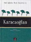 Karacaoğlan / Aşk Ağlatır Dert S&ouml;yletir 2