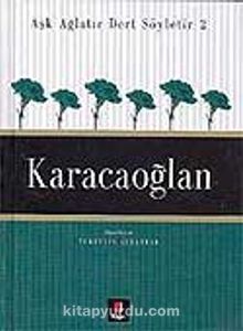 Karacaoğlan / Aşk Ağlatır Dert Söyletir 2 - Nurettin Albayrak