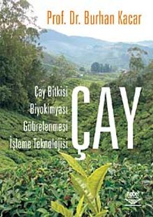 Çay & Çay Bitkisi, Biyokimyası, Gübrelenmesi, İşleme Teknolojisi