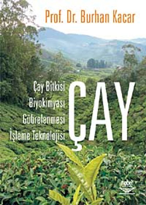 Çay & Çay Bitkisi, Biyokimyası, Gübrelenmesi, İşleme Teknolojisi