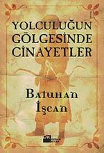 Yolculuğun Gölgesinde Cinayetler