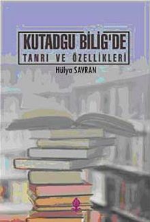 Kutadgu Bilig'de Tanrı ve Özellikleri