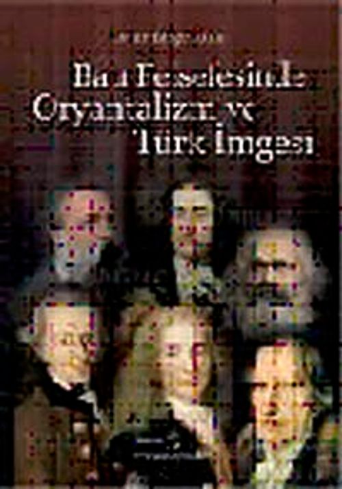 Batı Felsefesinde Oryantalizm ve Türk İmgesi