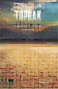 Toprak &  Uygarlıkların Erozyonu