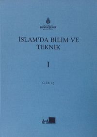 İslam'da Bilim ve Teknik (5 Cilt Takım)