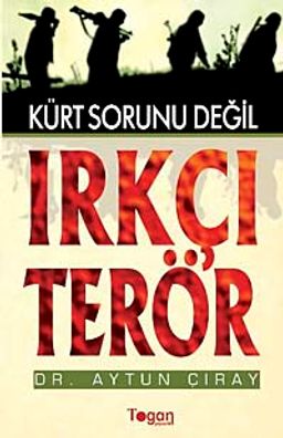 Kürt Sorunu Değil Irkçı Terör