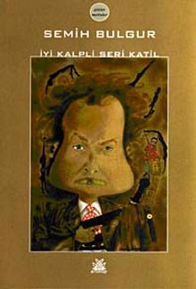 İyi Kalpli Seri Katil