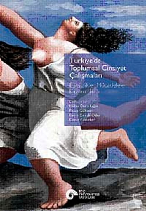 Türkiye'de Toplumsal Cinsiyet Çalışmaları & Eşitsizlikler Mücadeleler Kazanımlar