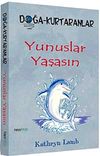 Yunuslar Yaşasın & Doğa Kurtaranlar