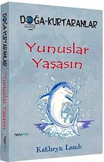 Yunuslar Yaşasın & Doğa Kurtaranlar