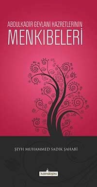 Abdulkadir Geylani Hazretlerinin Menkıbeleri