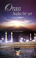 Orası Başka Bir Yer (Umre Rehberi)