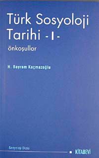 Türk Sosyoloji Tarihi-1 &  Ön Koşullar