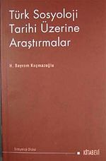 Türk Sosyoloji Tarihi Üzerine Araştırmalar
