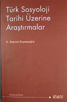 Türk Sosyoloji Tarihi Üzerine Araştırmalar