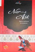 Nar-ı Aşk & Şems ve Rumi