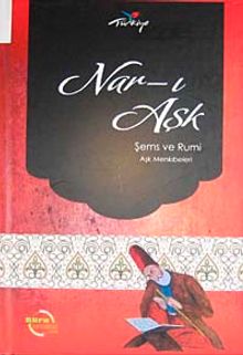 Nar-ı Aşk & Şems ve Rumi