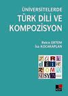 &Uuml;niversitelerde T&uuml;rk Dili ve Kompozisyon
