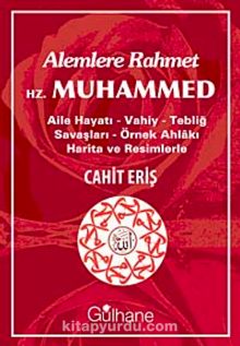 Alemlere Rahmet Hz. Muhammed - Cahit Eriş