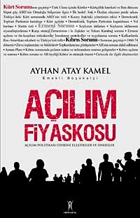 Açılım Fiyaskosu & Açılım Politikası Üzerine Eleştiriler ve Öneriler