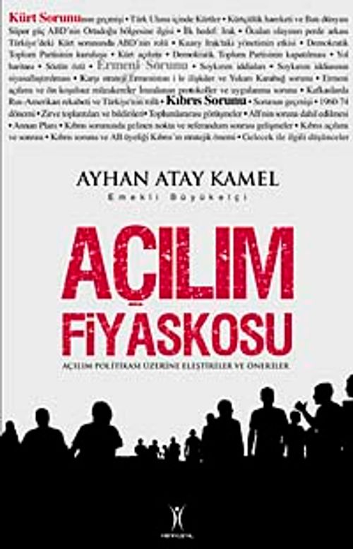 Açılım Fiyaskosu & Açılım Politikası Üzerine Eleştiriler ve Öneriler