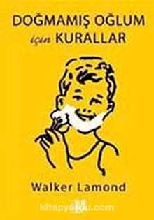 Doğmamış Oğlum İçin Kurallar - Walker Lamond