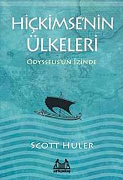 Hiçkimse'nin Ülkeleri & Odysseus'un İzinde