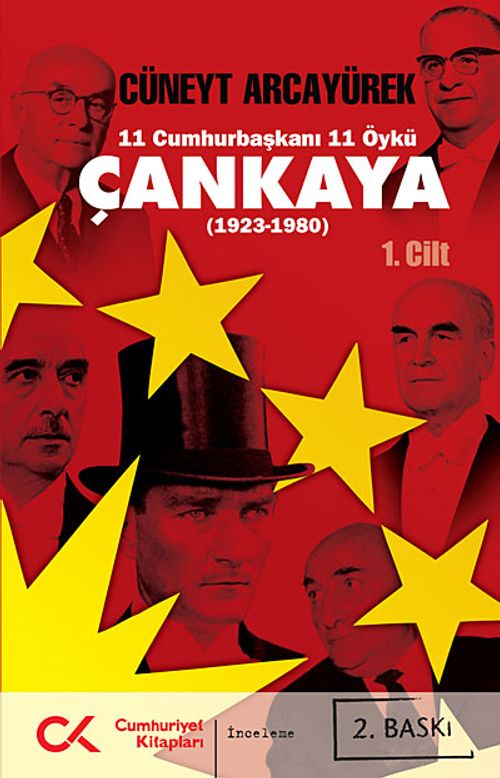 Çankaya (1923-1980) Birinci Cilt & 11 Cumhurbaşkanı 11 Öykü