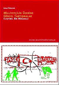 Milliyetçilik Üzerine Güncel Tartışmalar & Eleştirel Bir Müdahale