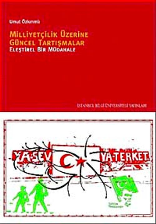 Milliyetçilik Üzerine Güncel Tartışmalar & Eleştirel Bir Müdahale