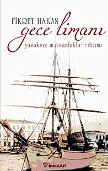 Gece Limanı & Yasaksız Mutsuzluklar Rıhtımı